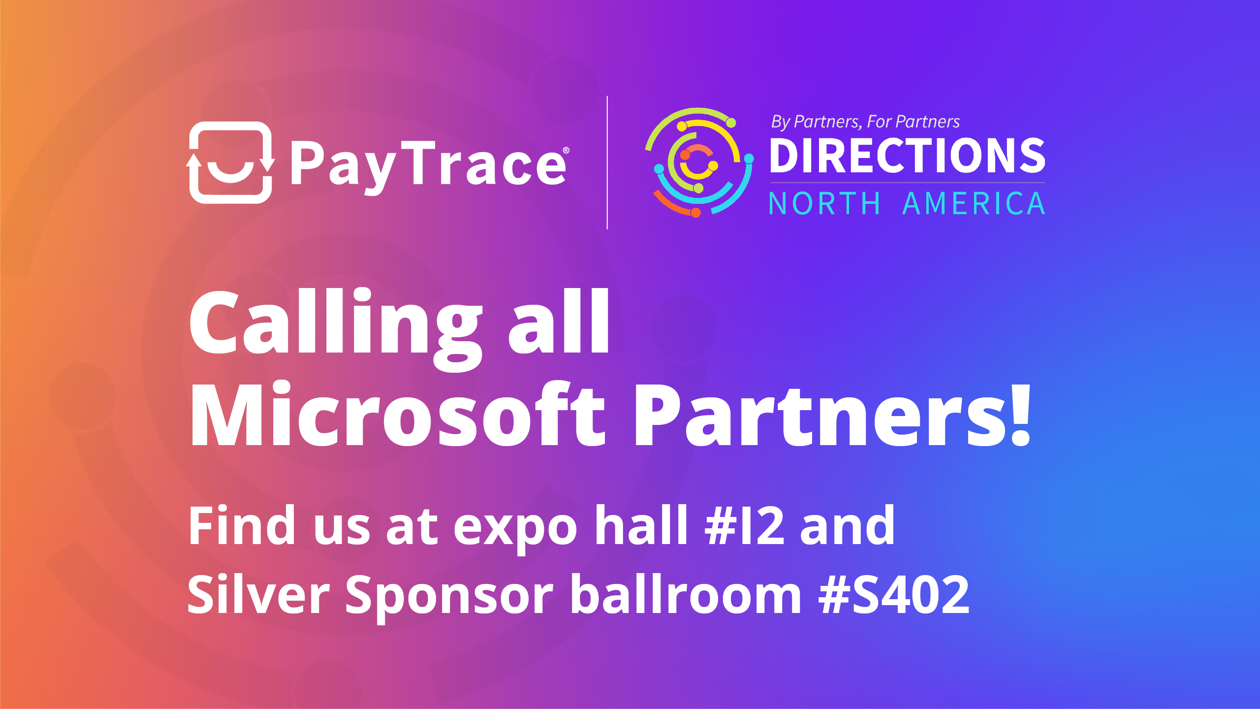 Visit PayTrace at Directions NA for an exclusive embedded payments demo in Dynamics BC