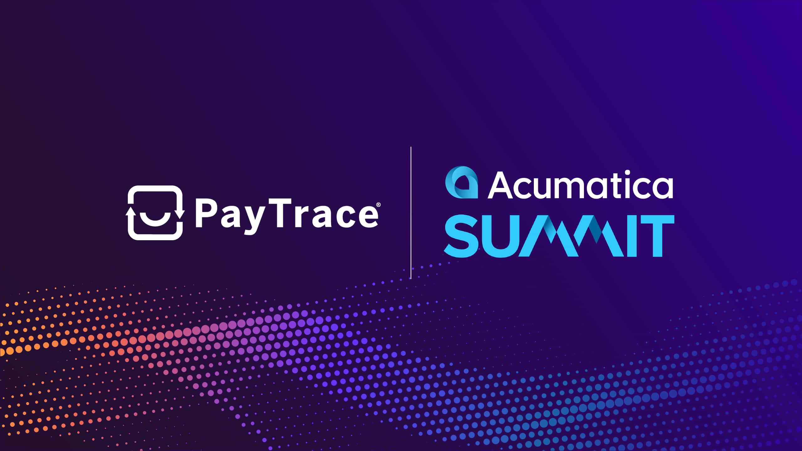 Join the PayTrace team at Acumatica Summit in January