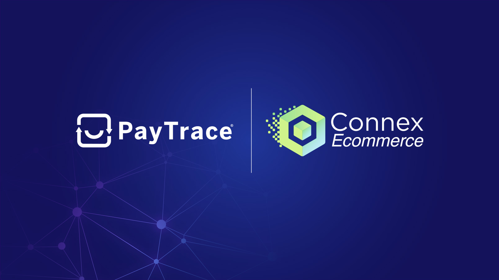 PayTrace and Connex Ecommerce Announce Partnership to Empower B2B Companies