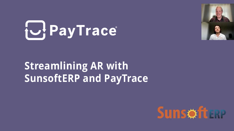 Streamlining AR with SunsoftERP & PayTrace